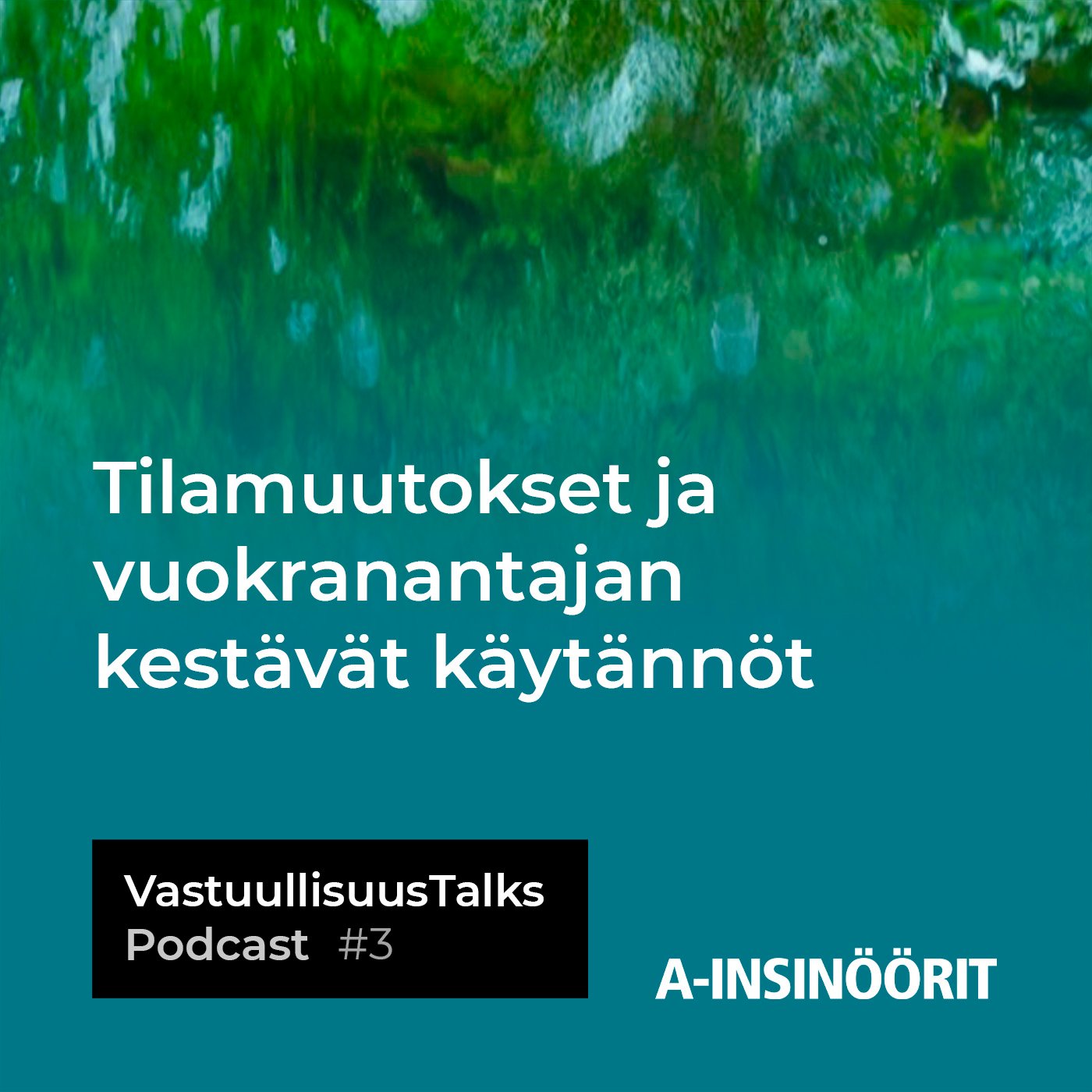 #3: Tilamuutokset ja vuokranantajan kestävät käytännöt